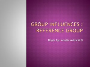 Diyah Ayu Amalia Avina M Si Reference group