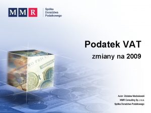 Podatek VAT zmiany na 2009 Magazyn konsygnacyjny 1