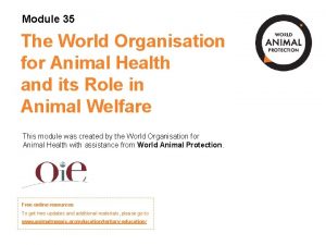 Module 35 The World Organisation for Animal Health