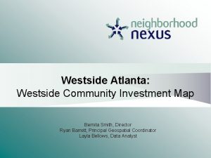 Westside Atlanta Westside Community Investment Map Bernita Smith