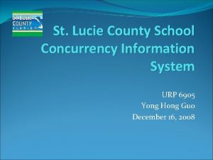 St Lucie County School Concurrency Information System URP