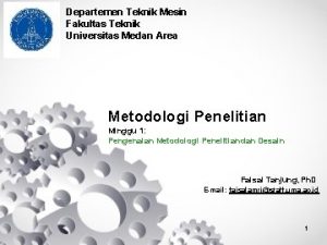 Departemen Teknik Mesin Fakultas Teknik Universitas Medan Area