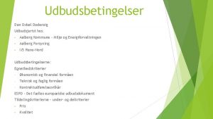 Udbudsbetingelser Dan Oxbl Dodensig Udbudsjurist hos Aalborg Kommune