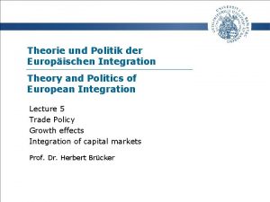 Theorie und Politik der Europischen Integration Theory and