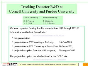 Tracking Detector RD at Cornell University and Purdue