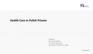 Health Care in Polish Prisons Created by kpt