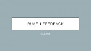 RUAE 1 FEEDBACK Sylvia Plath THE TASK You