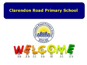 Clarendon Road Primary School Clarendon Road Primary School