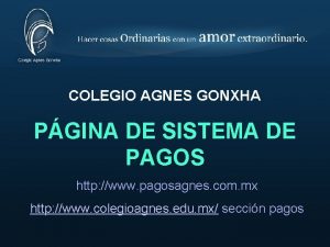 COLEGIO AGNES GONXHA PGINA DE SISTEMA DE PAGOS