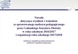 Narada dotyczca wynikw i wnioskw ze sprawowanego nadzoru