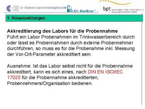 Dr Basikow Sachverstndigenbro 1 Voraussetzungen Akkreditierung des Labors