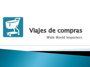 Viajes de compras Wide World Importers Informacin general