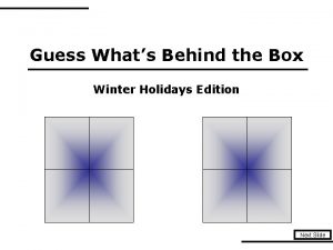 Guess Whats Behind the Box Winter Holidays Edition