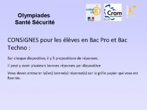 Olympiades Sant Scurit CONSIGNES pour les lves en