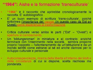 1964 Aisha e la formazione transculturale 1964 il