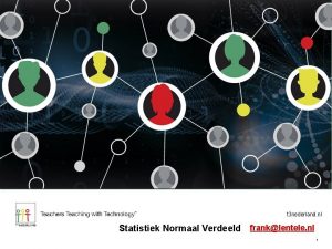 t 3 nederland nl Statistiek Normaal Verdeeld franklentele