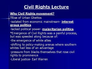 Civil Rights Lecture Why Civil Rights movement Rise