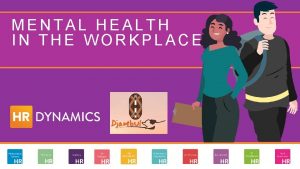 MENTAL HEALTH IN THE WORKPLACE GROWTH OF MENTAL