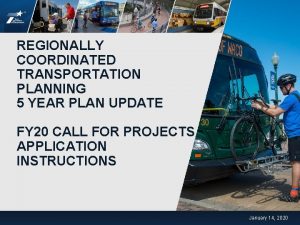 REGIONALLY COORDINATED TRANSPORTATION PLANNING 5 YEAR PLAN UPDATE