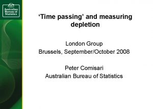 Time passing and measuring depletion London Group Brussels