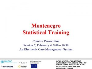 Montenegro Statistical Training Courts Prosecution Session 7 February