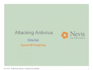 Attacking Antivirus Feng Xue Syscan 08 Hong Kong