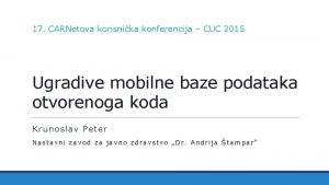 17 CARNetova korisnika konferencija CUC 2015 Ugradive mobilne