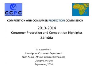COMPETITION AND CONSUMER PROTECTION COMMISSION 2013 2014 Consumer