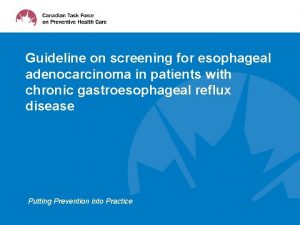 Guideline on screening for esophageal adenocarcinoma in patients