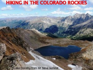 HIKING IN THE COLORADO ROCKIES Lake Dorothy from