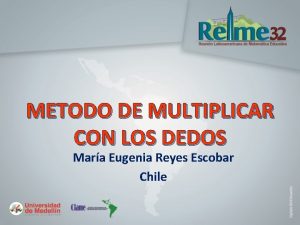 METODO DE MULTIPLICAR CON LOS DEDOS Mara Eugenia