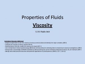 Properties of Fluids Viscosity SCI 8 Fluids Unit