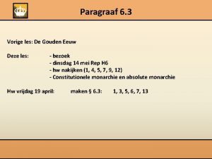 Paragraaf 6 3 Vorige les De Gouden Eeuw