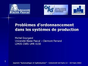 Problmes dordonnancement dans les systmes de production Michel