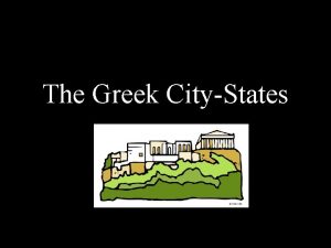 The Greek CityStates The Polis Acropolis of Athens