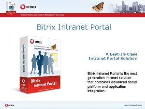 Bitrix Intranet Portal A BestInClass Intranet Portal Solution