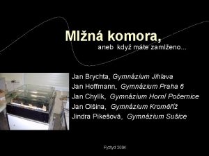 Mln komora aneb kdy mte zamleno Jan Brychta