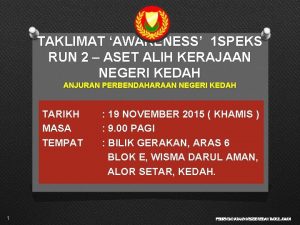 TAKLIMAT AWARENESS 1 SPEKS RUN 2 ASET ALIH