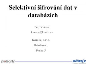 Selektivn ifrovn dat v databzch Petr Kuera kucerakomix