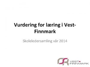 Vurdering for lring i Vest Finnmark Skoleledersamling vr