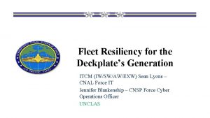 Fleet Resiliency for the Deckplates Generation ITCM IWSWAWEXW