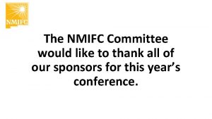 The NMIFC Committee would like to thank all