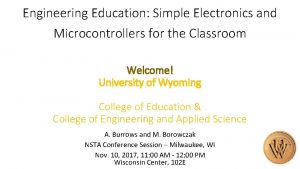 Engineering Education Simple Electronics and Microcontrollers for the