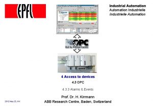 Industrial Automation Industrielle Automation 4 Access to devices