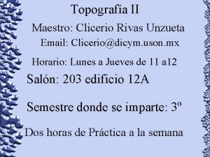 Topografa II Maestro Clicerio Rivas Unzueta Email Cliceriodicym