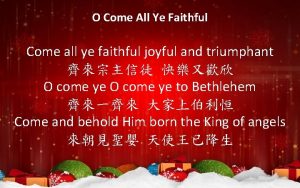 O Come All Ye Faithful Come all ye