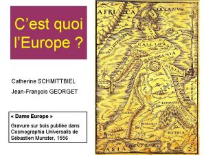 Cest quoi lEurope Catherine SCHMITTBIEL JeanFranois GEORGET Dame