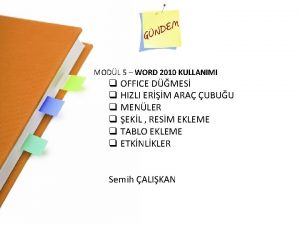 MODL 5 WORD 2010 KULLANIMI q OFFICE DMES