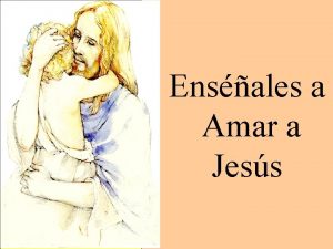 Ensales a Amar a Jess Bases para la