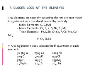 A CLOSER LOOK AT THE ELEMENTS 92 elements